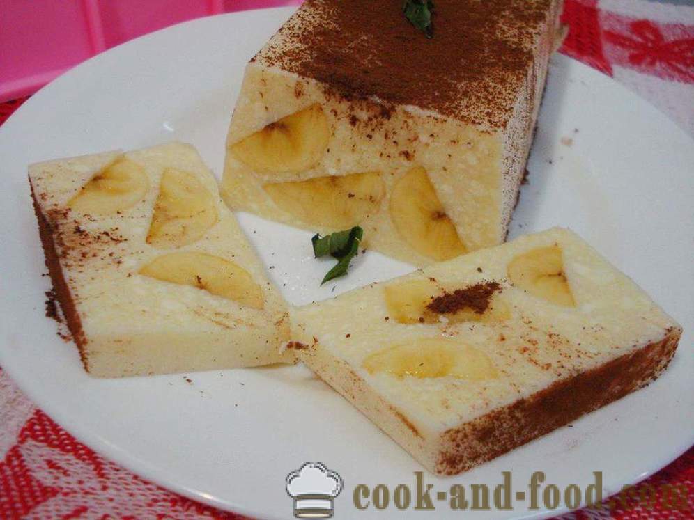 Dessert Curd avec de la gélatine et la banane sans cuisson - comment faire cuire dessert gâteau au fromage avec de la gélatine, une étape par étape des photos de recettes